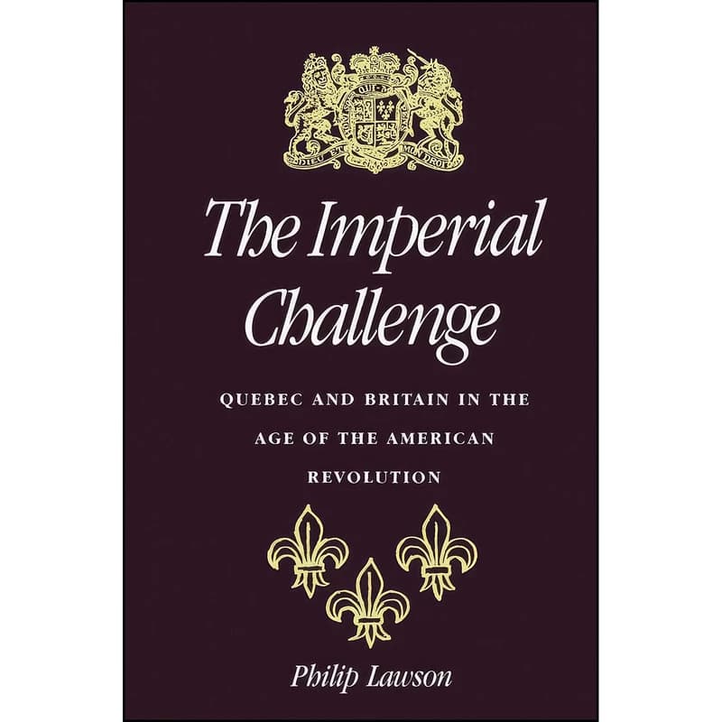 کتاب The Imperial Challenge اثر Philip Lawson انتشارات McGill-Queens University Press