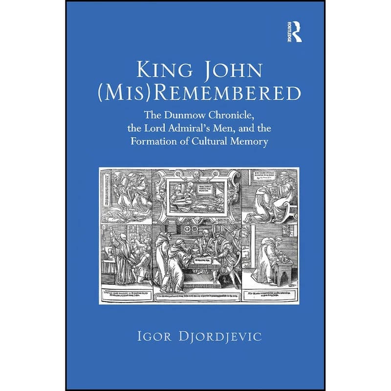 کتاب King John Remembered اثر Igor Djordjevic انتشارات تازه ها