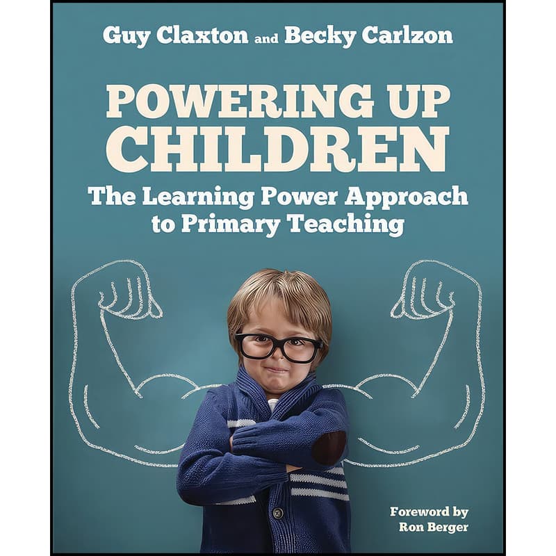 کتاب Powering Up Children اثر Guy Claxton and Becky Carlzon انتشارات Crown House Pub Ltd