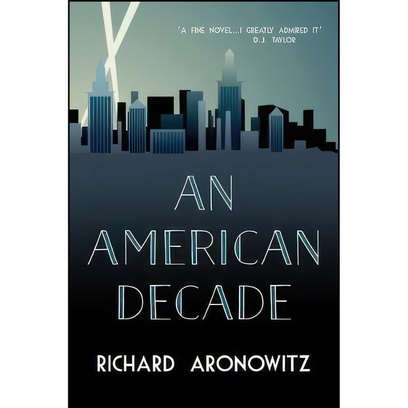 کتاب An American Decade اثر Richard Aronowitz انتشارات Accent Press Ltd