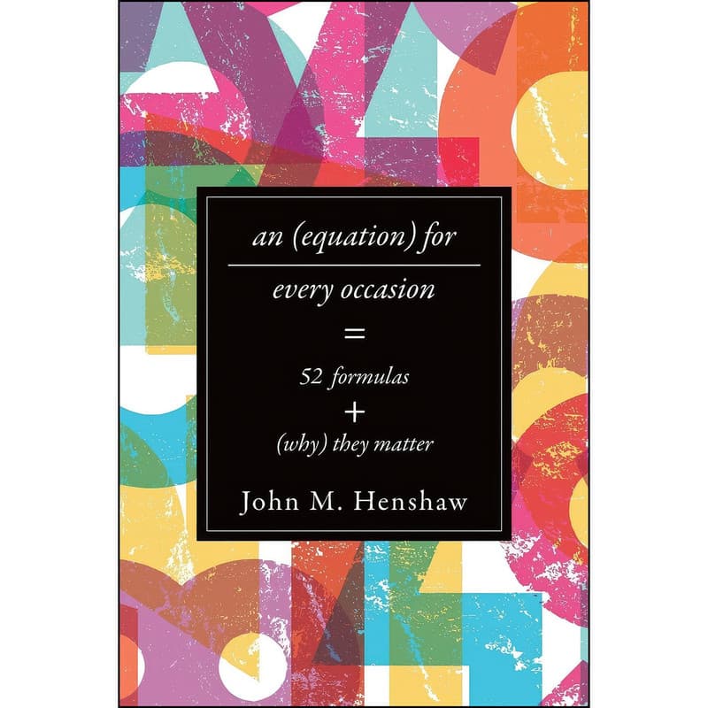 کتاب An Equation for Every Occasion اثر John M. Henshaw انتشارات Johns Hopkins University Press