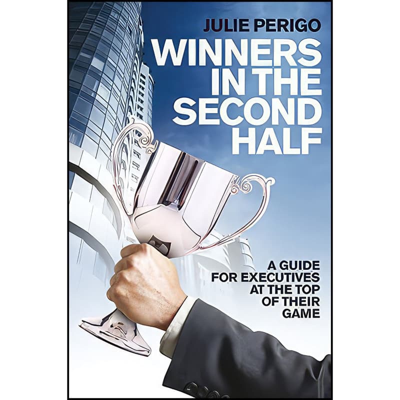 کتاب Winners in the Second Half اثر Julie Perigo انتشارات Jossey-Bass