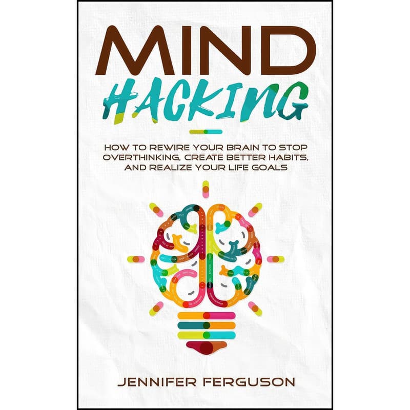 کتاب Mind Hacking اثر Jennifer Ferguson انتشارات Personal Development