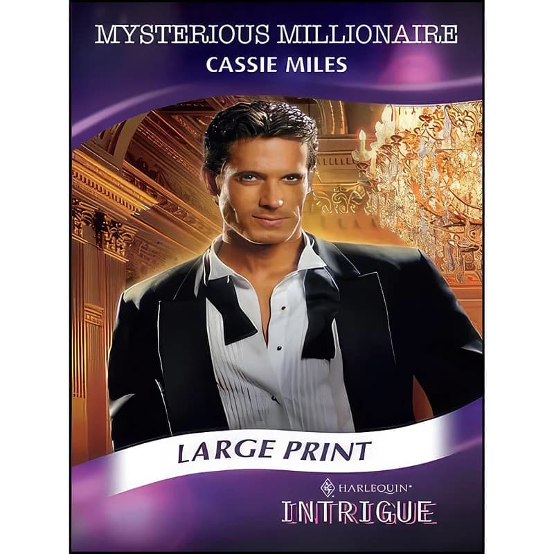 کتاب Mysterious Millionaire اثر Cassie Miles انتشارات Harlequin Mills & Boon