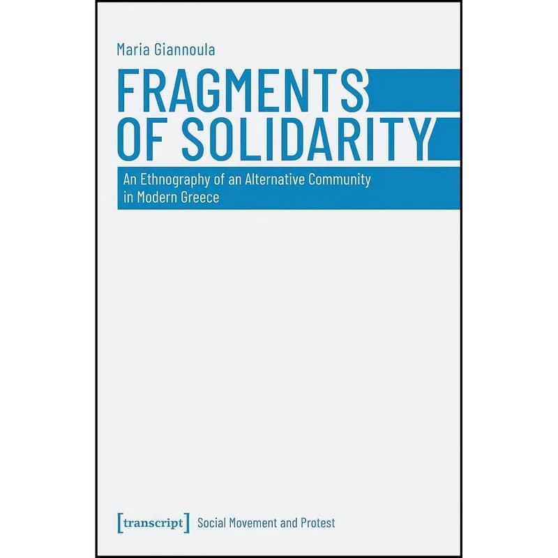 کتاب Fragments of Solidarity اثر Maria Giannoula انتشارات transcript publishing