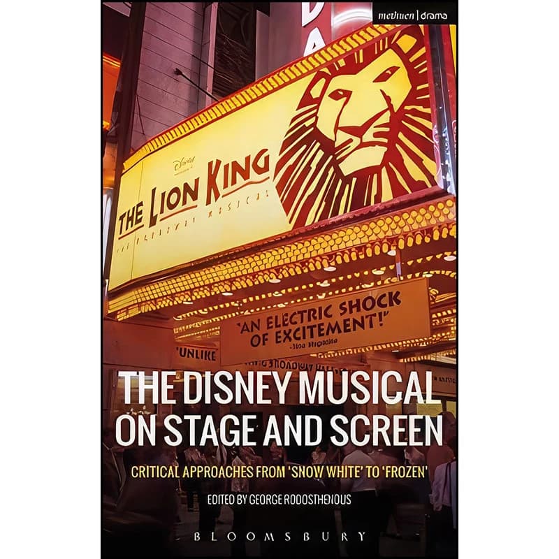 کتاب The Disney Musical on Stage and Screen اثر George Rodosthenous انتشارات Methuen Drama