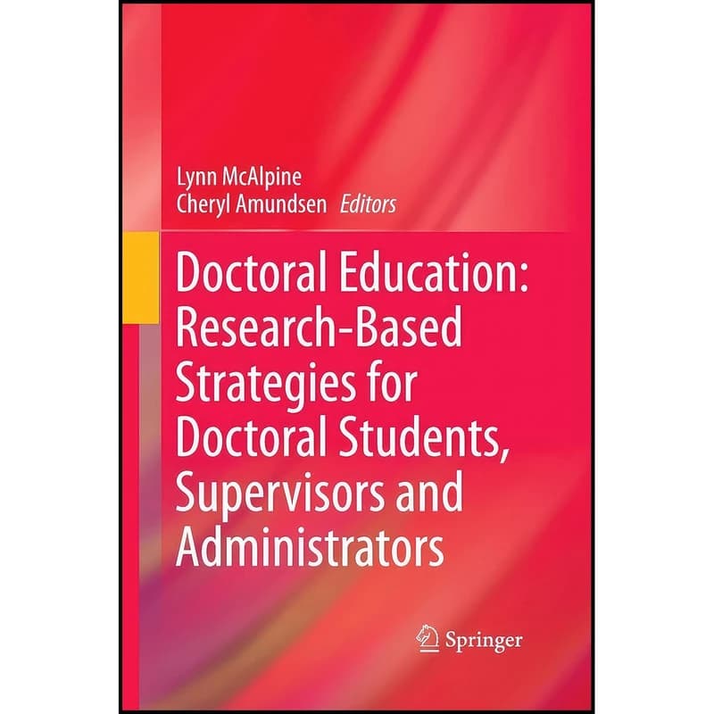کتاب Doctoral Education اثر Lynn McAlpine and Cheryl Amundsen انتشارات Springer