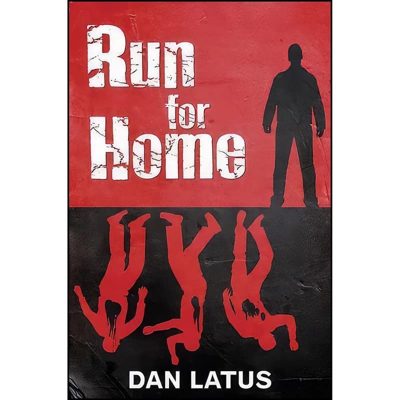 کتاب Run for Home اثر Dan Latus انتشارات Robert Hale