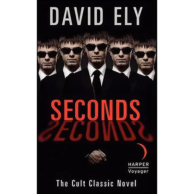 کتاب Seconds اثر David Ely انتشارات Harper Voyager