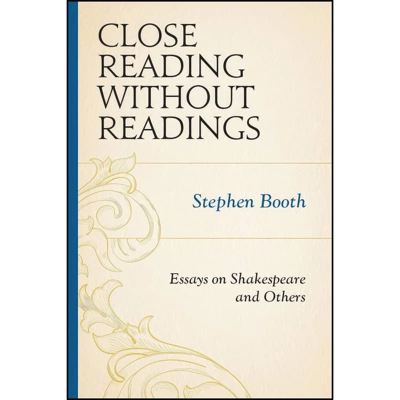 کتاب Close Reading without Readings اثر Stephen Booth انتشارات Fairleigh Dickinson University Press