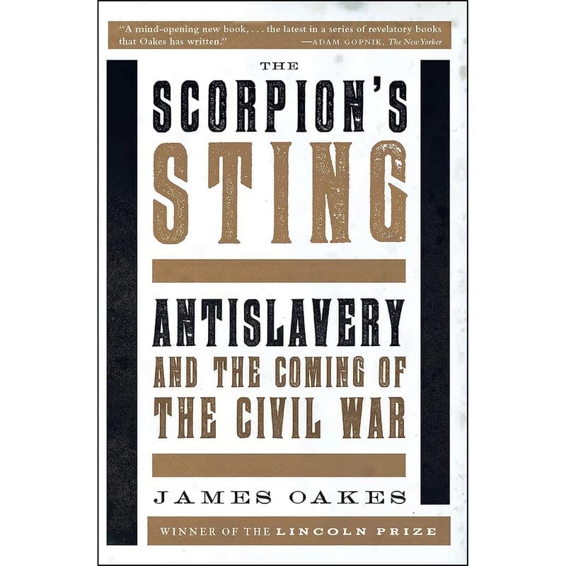 کتاب The Scorpion's Sting اثر James Oakes انتشارات W. W. Norton Company