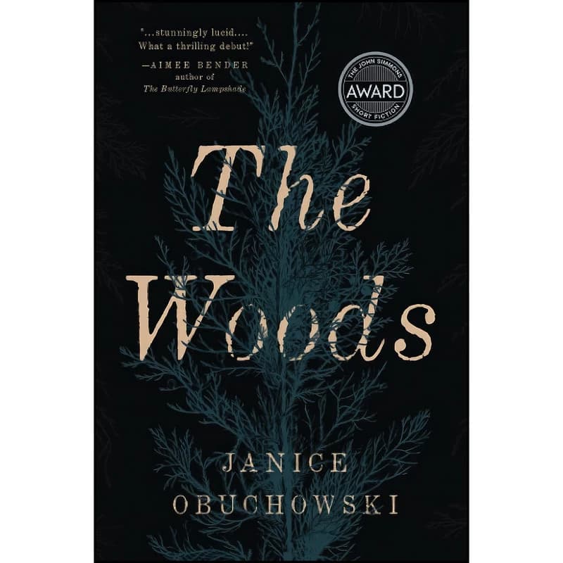 کتاب The Woods اثر Janice Obuchowski انتشارات University Of Iowa Press