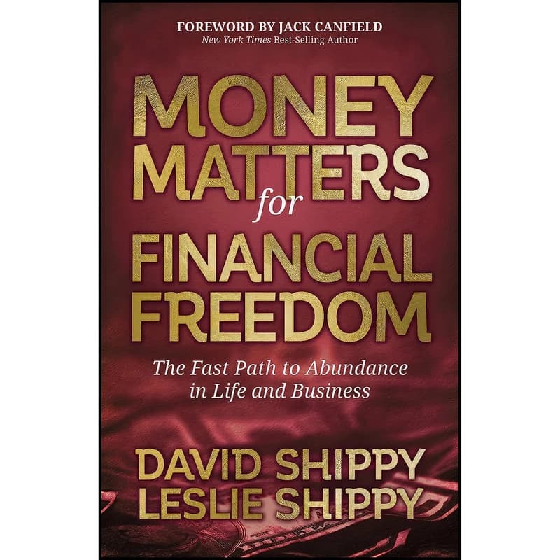 کتاب Money Matters for Financial Freedom اثر David Shippy and Leslie Shippy انتشارات Morgan James Publishing