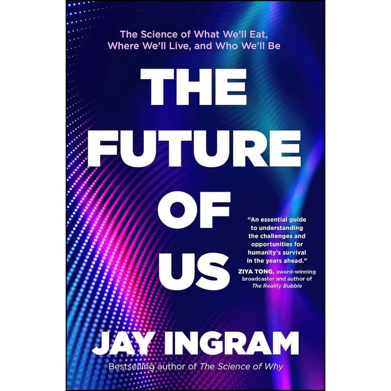 کتاب The Future of Us اثر Jay Ingram انتشارات Simon And Schuster