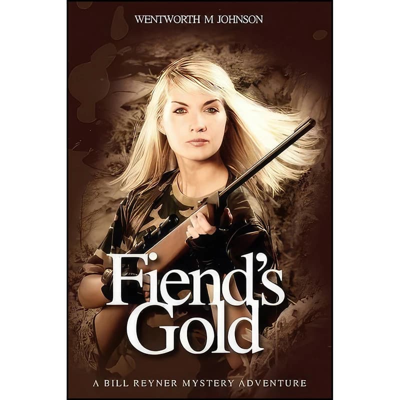 کتاب Fiends Gold اثر Wentworth M. Johnson انتشارات Local Legend