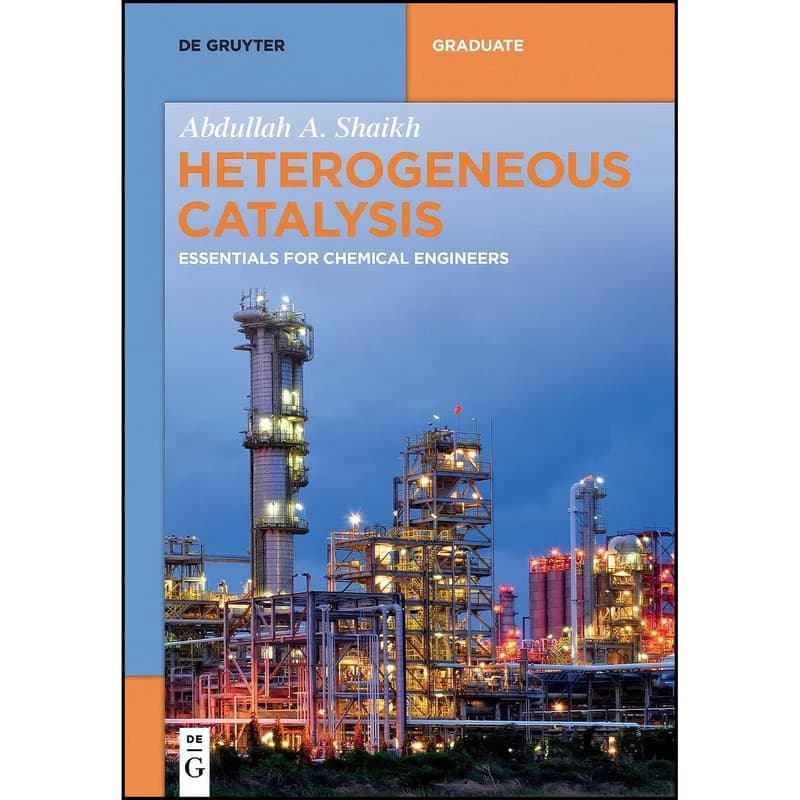 کتاب Heterogeneous Catalysis اثر Abdullah A. Shaikh انتشارات De Gruyter