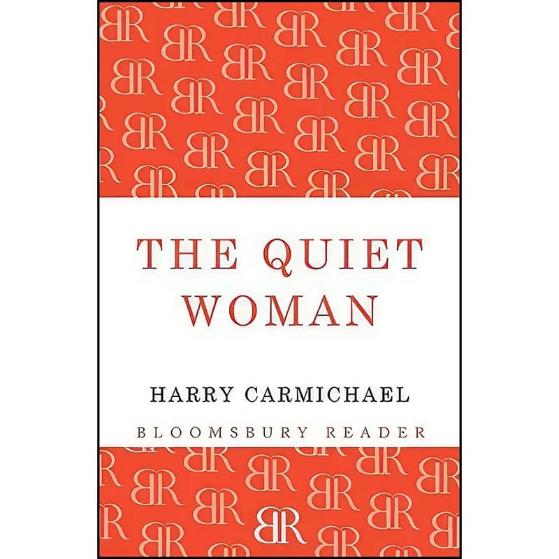 کتاب Quiet Woman اثر Harry Carmichael انتشارات Bloomsbury Reader