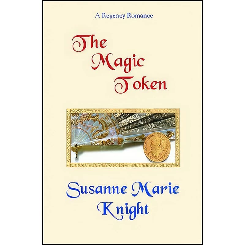 کتاب The Magic Token اثر Susanne Marie Knight انتشارات Lionhearted Pub Inc