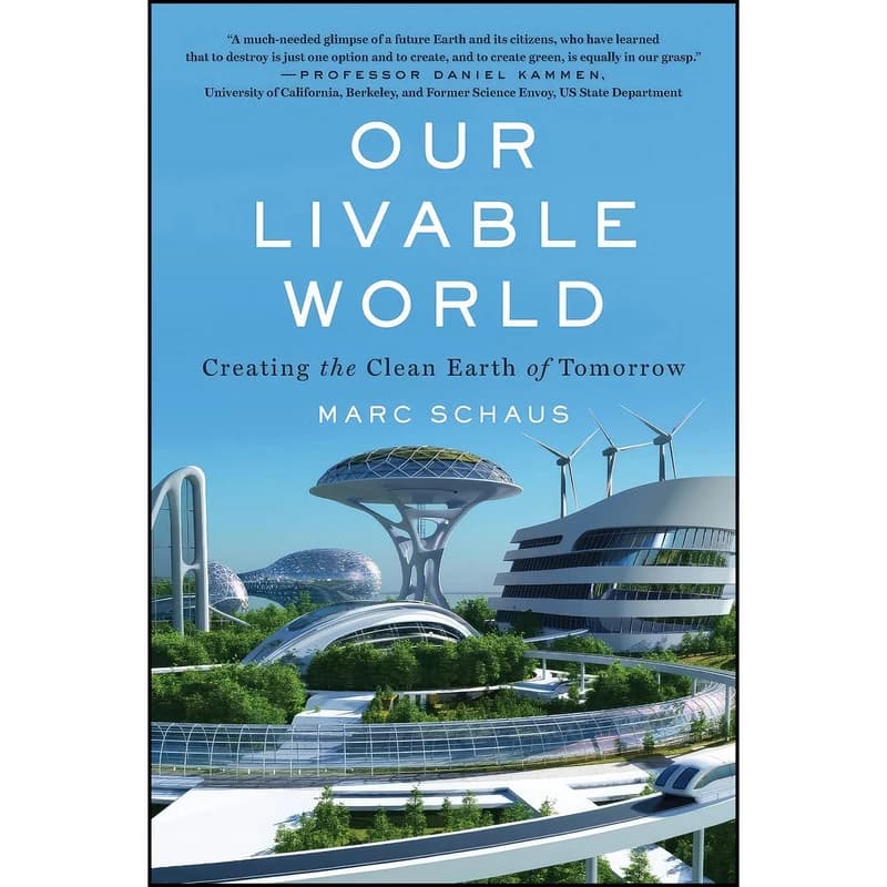 کتاب Our Livable World اثر Marc Schaus انتشارات Diversion Books